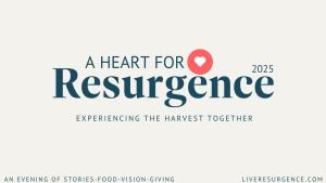 A Heart for Resurgence 2025