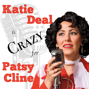 Katie Deal is Crazy for Patsy Cline