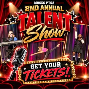 Moses PTSA: Titans Got Talent