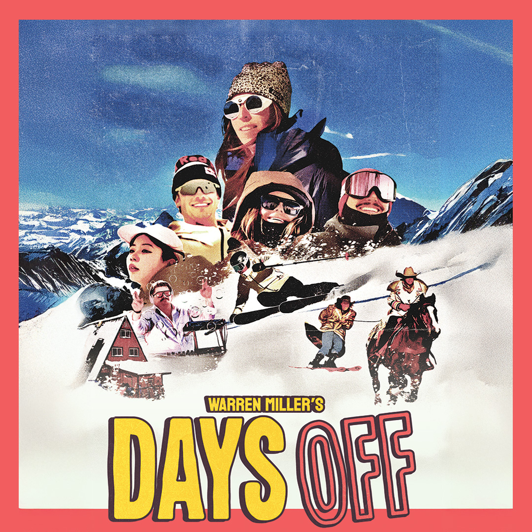 Warren Miller’s Days Off