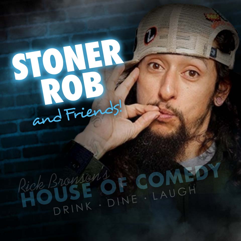 Stoner Rob and Friends