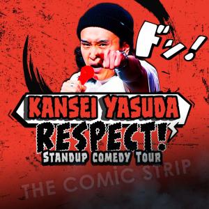 Kansei Yasuda - Respect!! Comedy Tour
