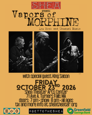 Shea Presents Vapors of Morphine