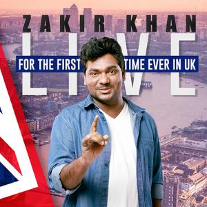 Zakir Khan LIVE in UK