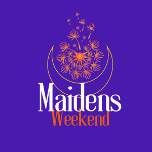 The Maidens Weekend