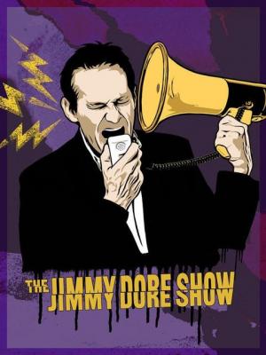 The Jimmy Dore Show Live