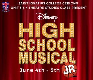 HIGH SCHOOL MUSICAL JR   - St Ignatius College  