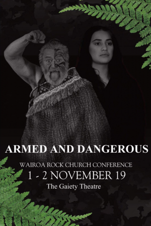 Armed And Dangerous Wairoa Rock Conference 2019 