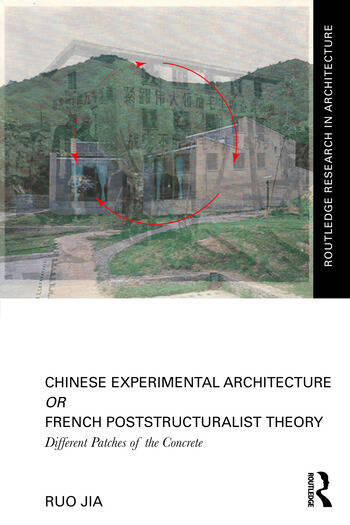 Book cover of Chinese Experimental Architecture Or French Poststructuralist Theory by Ruo Jia