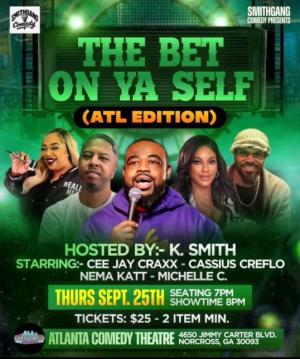 The Bet On Ya Self (ATL EDITION)
