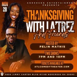 Thanksgiving with LA'TREZ and Friends