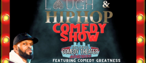 Laugh & Hip Hop Comedy Show