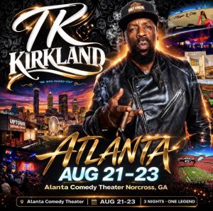 TK Kirkland "Mr Who Raised You" Special Engagement