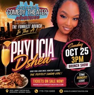 Phylicia Dshea "The Funniest Brunch In The A"