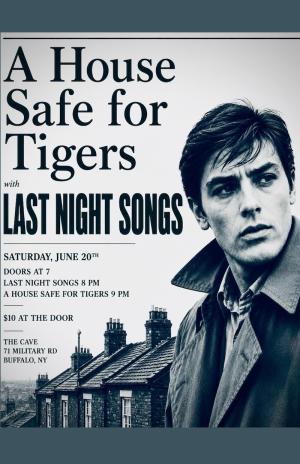 A House Safe for Tigers/Last Night Songs