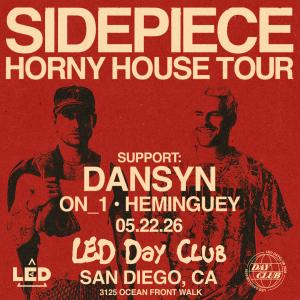 Tickets for LED presents SIDEPIECE + DANSYN at LED Day Club in San