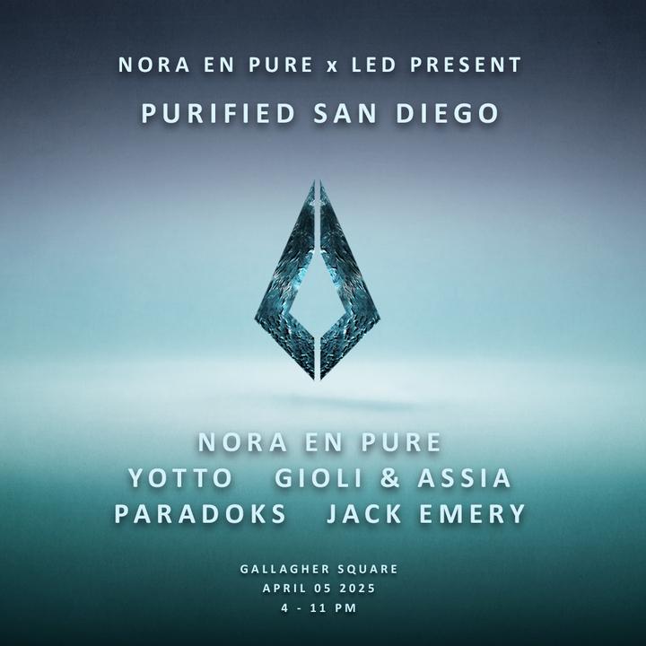 Tickets for LED x NORA EN PURE present Purified San Diego in San