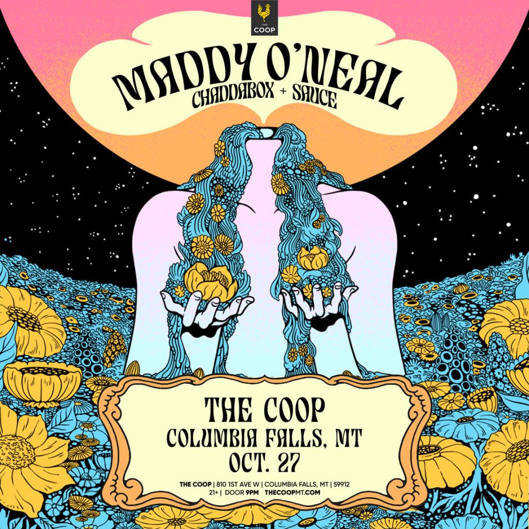 Tickets for The Coop presents Maddy O'Neal with Chaddabox in Montana in