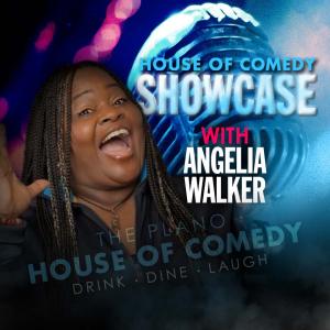 House of Comedy Showcase with Angelia Walker