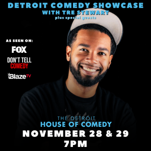 Detroit Comedy Showcase w/ Tre Stewart