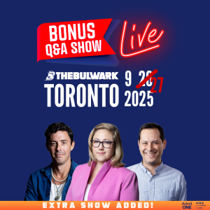 The Bulwark Live: Q&A Matinee