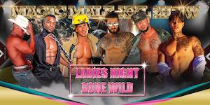 MAGIC MALE XXL SHOW | Jacksonville, FL
