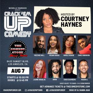 Crack'Em Up Thursdays - Hosted by Courtney Haynes with Meechie Hall, Megan Sousa, Nikole Denise +more!