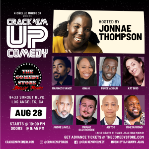 Crack'Em Up Thursdays - Hosted by Jonnae Thompson with Maronzio Vance, Gina G, Tunde Adigun +more!