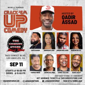 Crack'Em Up Thursdays - Hosted by Qadir Assad with Cisco Duran, Andraiah Lugo, Jordan Williams +more!