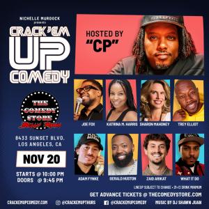 Crack'Em Up Thursdays - Hosted by CP with Joe Fox, Katrina M Harris, Sharon Mahoney +more!