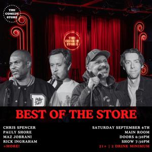 *Low Ticket Warning* Best of the Store - Chris Spencer, Pauly Shore, Maz Jobrani, Rick Ingraham +more!