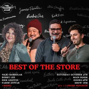 *SOLD OUT* Best of the Store - Vicki Barbolak, Bobby Lee, Erik Griffin, Fahim Anwar +more!