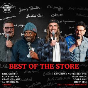 Best of the Store - Erik Griffin, Ron Funches, Craig Conant, Al Madrigal +more!