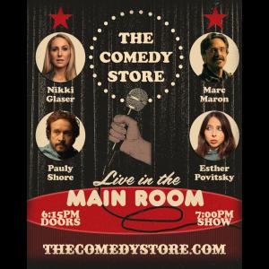 *8 Tickets Remaining* Best of the Store - Nikki Glaser, Marc Maron, Pauly Shore, Esther Povitsky +more!