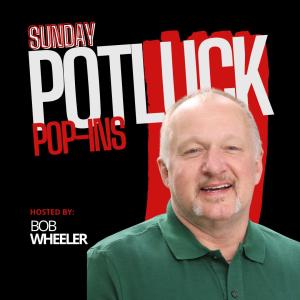 Sunday Potluck - Hosted by Bob Wheeler