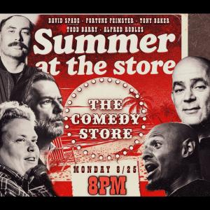*JUST ADDED: Ian Fidance* Summer at The Store - David Spade, Fortune Feimster, Tony Baker, Alfred Robles, Surprise Guest +more!