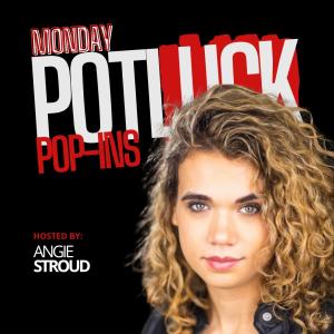 *Low Ticket Warning* Potluck Pop Ins with 40 Comics + Huge Surprise Guests! Hosted by Angie Stroud