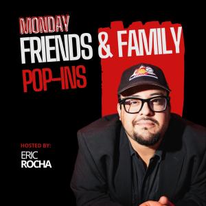 Friends & Family with 40 Comics + Huge Surprise Guests! Hosted by Eric Rocha