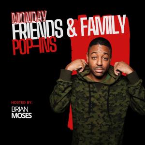 Friends & Family with 40 Comics + Huge Surprise Guests! Hosted by Brian Moses