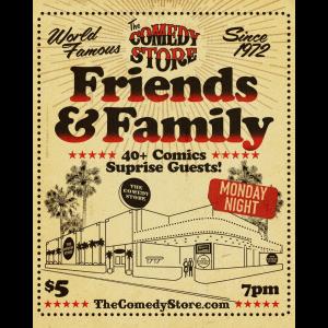 *SOLD OUT* Friends & Family with 40 Comics + Huge Surprise Guests! Hosted by Mike Black