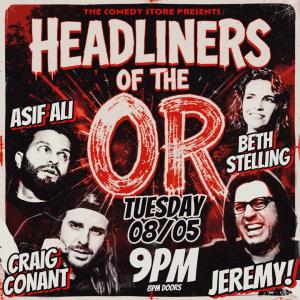 *Low Ticket Warning* Headliners of the OR - Craig Conant, Adam Ray as Jeremy, Beth Stelling, Asif Ali +more!