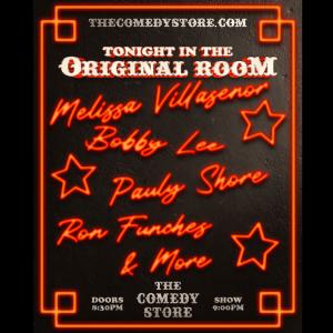 *7 Tickets Remaining* Headliners of the OR - Bobby Lee, Pauly Shore, Melissa Villasenor, Ron Funches, Surprise Guest +more!