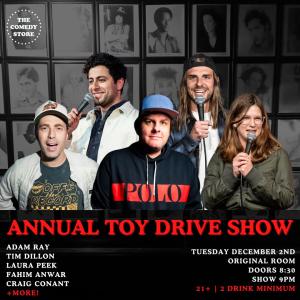 Headliners of the OR - Annual Toy Drive with Adam Ray, Tim Dillon, Laura Peek, Craig Conant, Fahim Anwar +more!