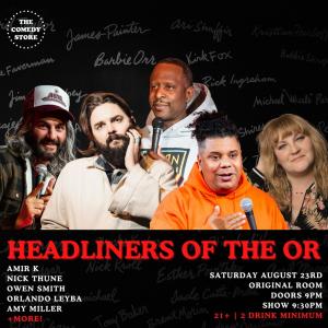 *Low Ticket Warning* Headliners of the OR Late Night - Nick Thune, Amir K, Amy Miller, Owen Smith, Orlando Leyba +more!