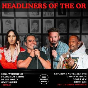 *SOLD OUT* Headliners of the OR Late Night - Sara Weinshenk, Francisco Ramos, Brent Morin, Owen Smith +more!