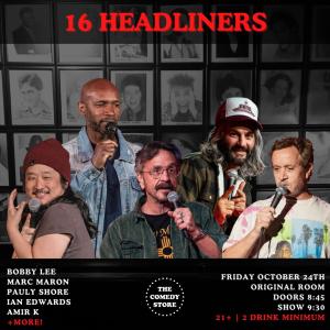 *SOLD OUT* 16 Headliners - Bobby Lee, Marc Maron, Pauly Shore, Ian Edwards, Amir K +more!