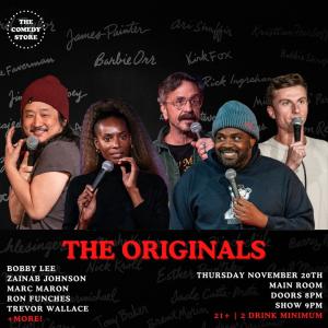 *TICKETS ADDED* The Originals - Bobby Lee, Zainab Johnson, Marc Maron, Ron Funches, Trevor Wallace+more!