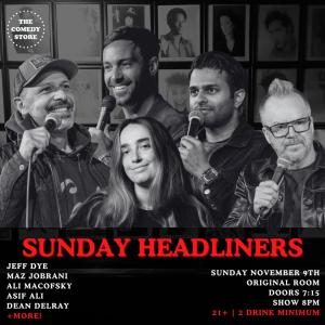 *SOLD OUT* Sunday Headliners - Jeff Dye, Ali Macofsky, Asif Ali, Maz Jobrani, Dean Delray +more!