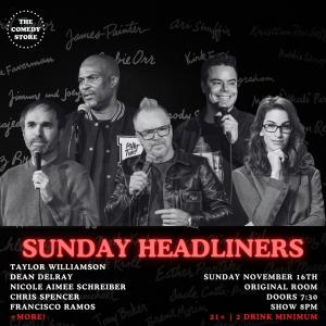 *19 Tickets Remaining* Sunday Headliners - Taylor Williamson, Dean Delray, Nicole Aimee Schreiber, Chris Spencer, Francisco Ramos +more!