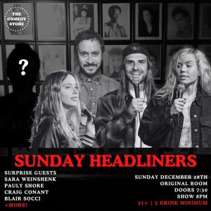 *SOLD OUT* Sunday Headliners - Sara Weinshenk, Pauly Shore, Craig Conant, Blair Socci, Surprise Guest +more!